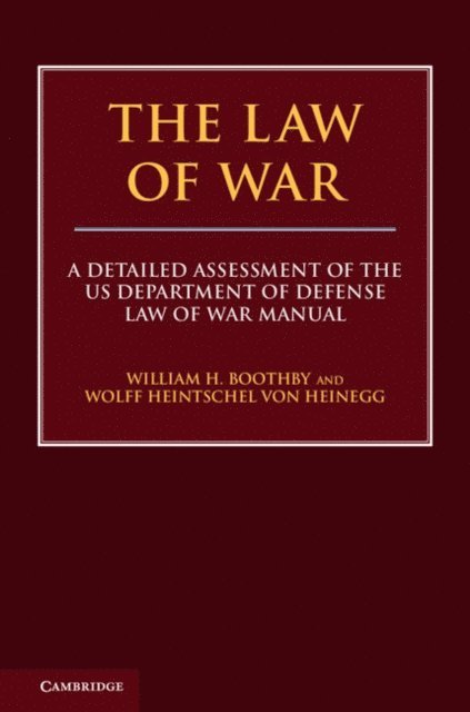 Wolff Heintschel von Heinegg, William H. Boothby - Law of War, E-bok