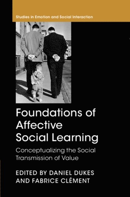 Fabrice Clement, Daniel Dukes - Foundations of Affective Social Learning, E-bok