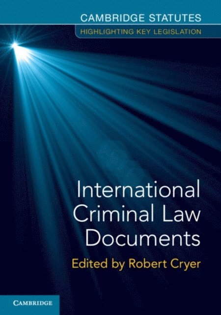 Robert Cryer - International Criminal Law Documents, E-bok