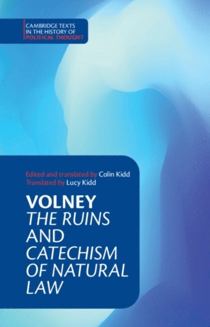 Constantin Volney - Volney: 'The Ruins' and 'Catechism of Natural Law', E-bok