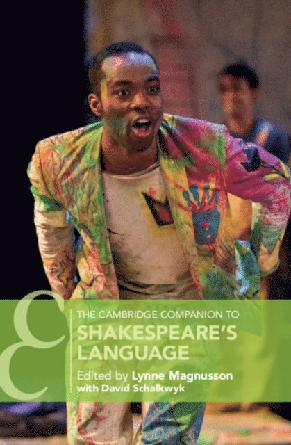 David Schalkwyk, Lynne Magnusson - Cambridge Companion to Shakespeare's Language, E-bok