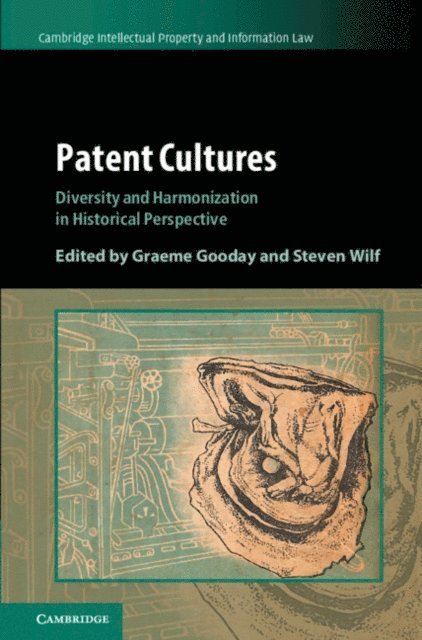 Steven Wilf, Graeme Gooday - Patent Cultures, E-bok