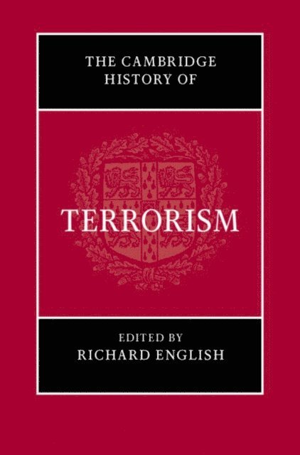Richard English - Cambridge History of Terrorism, E-bok