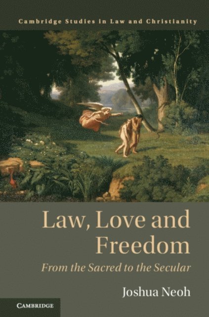 Joshua Neoh - Law, Love and Freedom, E-bok