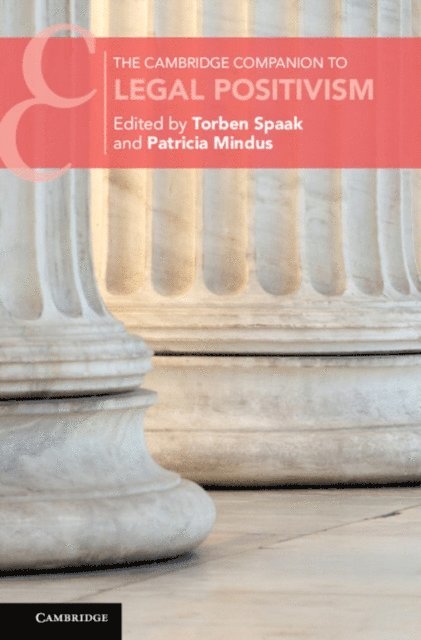 Patricia Mindus, Torben Spaak - Cambridge Companion to Legal Positivism, E-bok