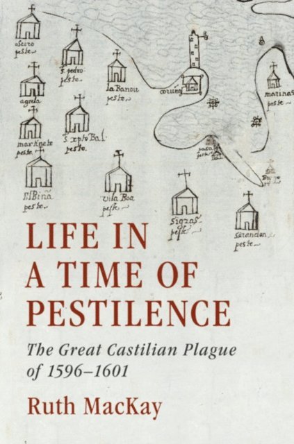 Ruth MacKay - Life in a Time of Pestilence, E-bok