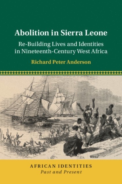 Richard Peter Anderson - Abolition in Sierra Leone, E-bok