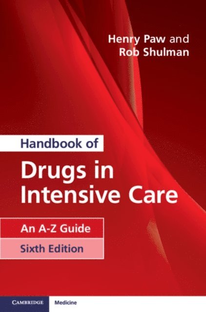 Rob Shulman, Henry Paw - Handbook of Drugs in Intensive Care, E-bok