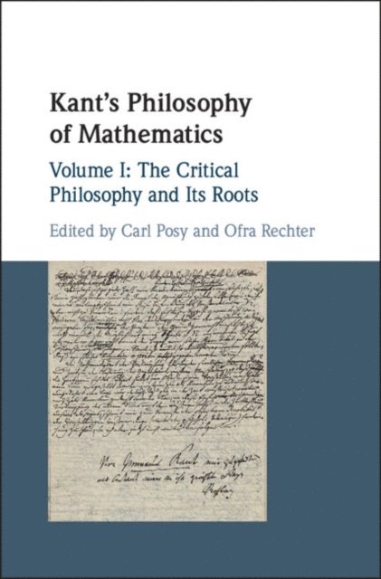 Ofra Rechter, Carl Posy - Kant's Philosophy of Mathematics: Volume 1, The Critical Philosophy and its Roots, E-bok