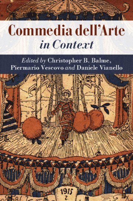 Daniele Vianello, Piermario Vescovo, Christopher B. Balme - Commedia dell'Arte in Context, E-bok