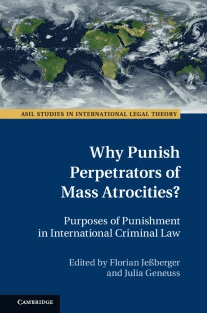 Julia Geneuss, Florian Jeberger - Why Punish Perpetrators of Mass Atrocities?, E-bok