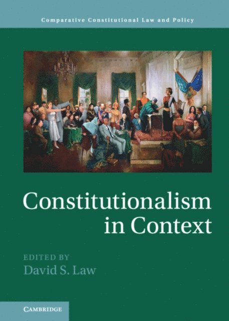 David S. Law - Constitutionalism in Context, E-bok