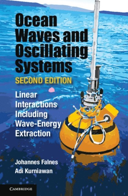 Adi Kurniawan, Johannes Falnes - Ocean Waves and Oscillating Systems: Volume 8, E-bok