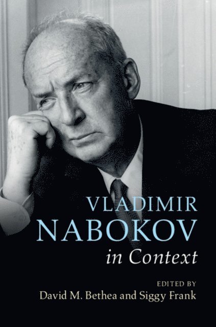 Siggy Frank, David M. Bethea - Vladimir Nabokov in Context, E-bok