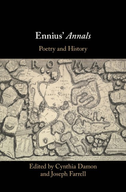 Joseph Farrell, Cynthia Damon - Ennius' Annals, E-bok
