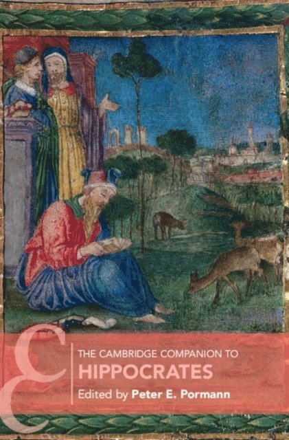 Peter E. Pormann - Cambridge Companion to Hippocrates, E-bok
