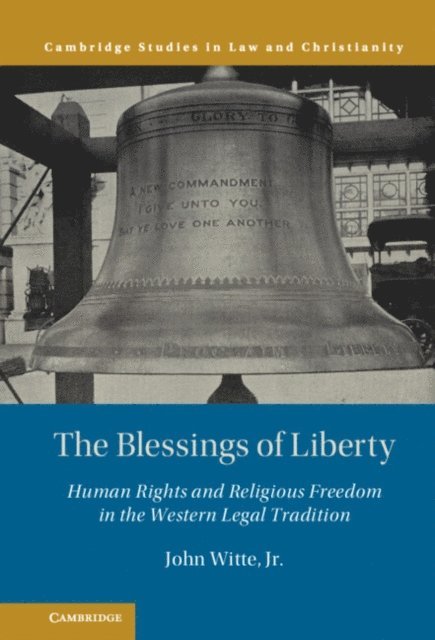 Jr. John Witte - Blessings of Liberty, E-bok