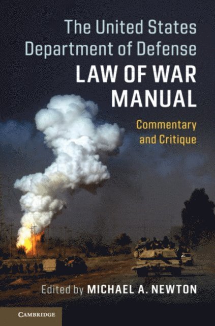 Michael A. Newton - United States Department of Defense Law of War Manual, E-bok
