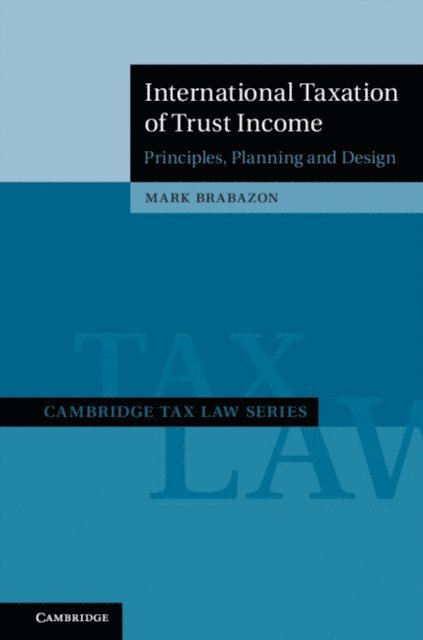 Mark Brabazon - International Taxation of Trust Income, E-bok