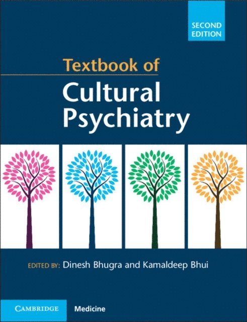 Kamaldeep Bhui, Dinesh Bhugra - Textbook of Cultural Psychiatry, E-bok