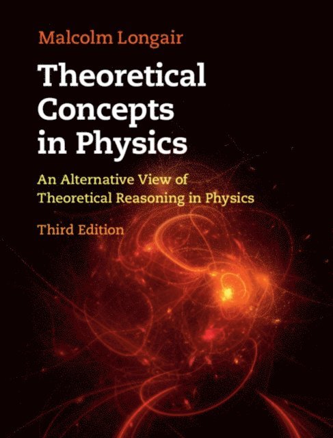 Malcolm S. Longair - Theoretical Concepts in Physics, E-bok