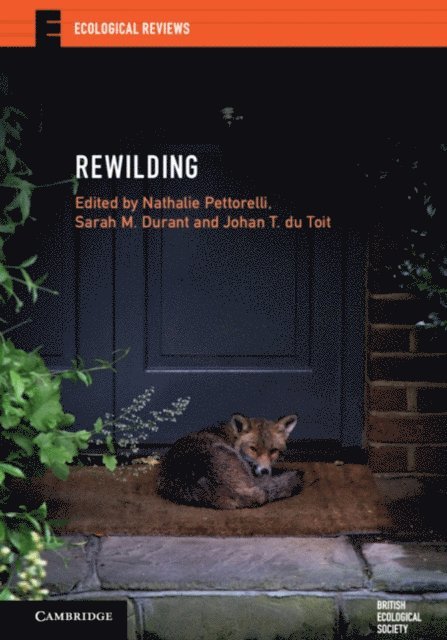Johan T. du Toit, Sarah M. Durant, Nathalie Pettorelli - Rewilding, E-bok