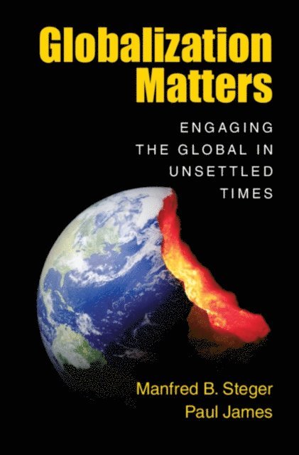 Paul James, Manfred B. Steger - Globalization Matters, E-bok
