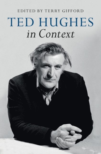 Terry Gifford - Ted Hughes in Context, E-bok