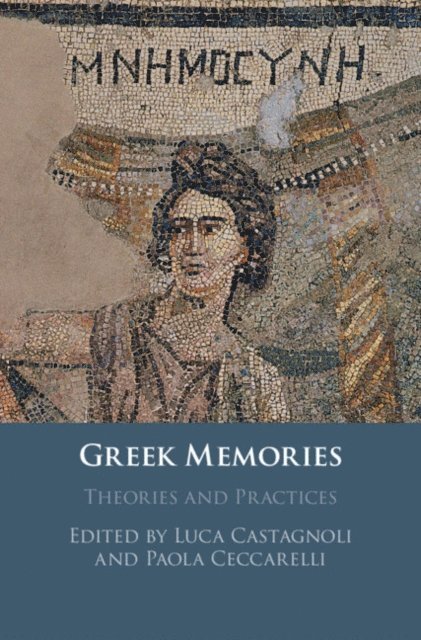 Paola Ceccarelli, Luca Castagnoli - Greek Memories, E-bok