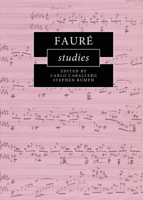 Stephen Rumph, Carlo Caballero - Faure Studies, E-bok