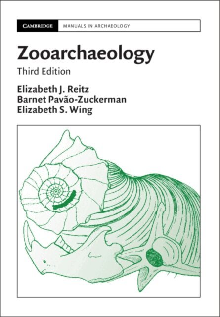 Elizabeth S. Wing, Barnet Pavao-Zuckerman, Elizabeth J. Reitz - Zooarchaeology, E-bok