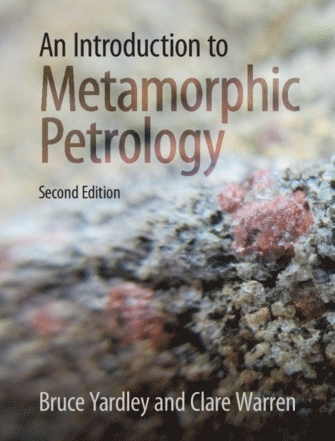 Clare Warren, Bruce Yardley - Introduction to Metamorphic Petrology, E-bok