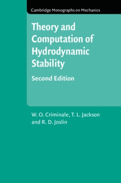 R. D. Joslin, T. L. Jackson, W. O. Criminale - Theory and Computation in Hydrodynamic Stability, E-bok. Tillgänglighet: Lägg i varukorg