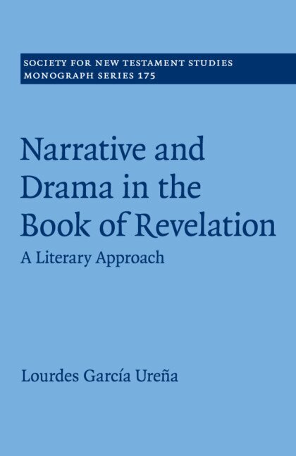 Lourdes García Ureña - Narrative and Drama in the Book of Revelation, Häftad