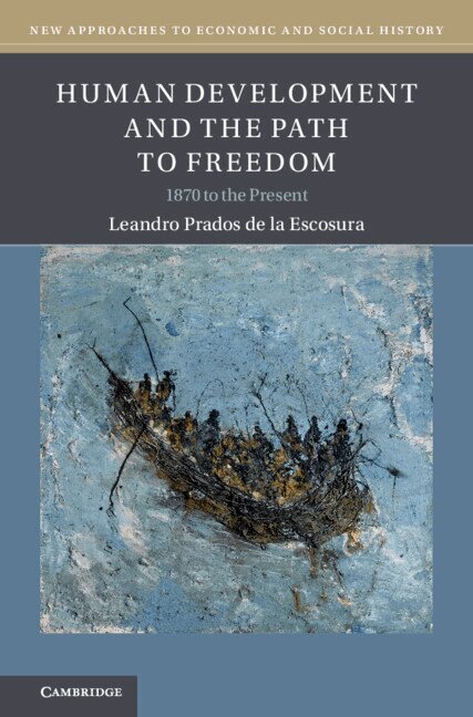 Leandro Prados de la Escosura - Human Development and the Path to Freedom, Häftad