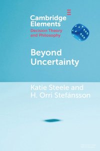 Beyond Uncertainty