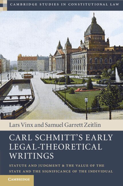 Lars Vinx - Carl Schmitt's Early Legal-Theoretical Writings, Häftad