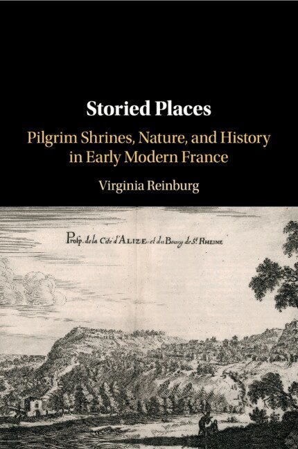 Virginia Reinburg - Storied Places, Häftad. Tillgänglighet: Lägg i varukorg