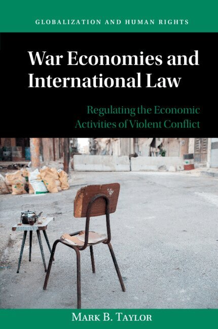 Mark B. Taylor - War Economies and International Law, Häftad