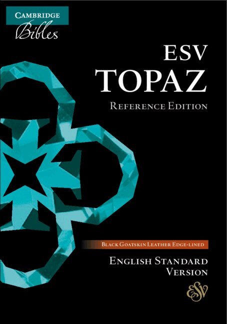 TBD - ESV Topaz Reference Edition, Black Goatskin Leather, ES676:XRL, Inbunden