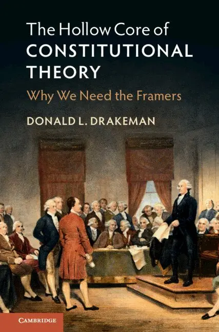 Donald L. Drakeman - The Hollow Core of Constitutional Theory, Häftad. Tillgänglighet: Lägg i varukorg