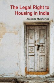 Anindita Mukherjee - The Legal Right to Housing in India, Häftad