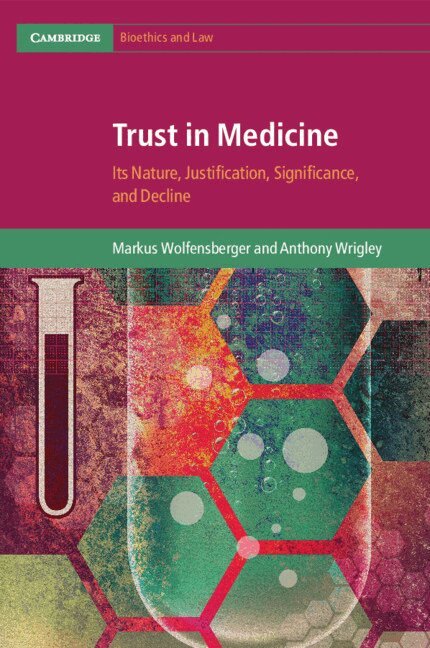 Markus Wolfensberger, Anthony Wrigley - Trust in Medicine, Häftad