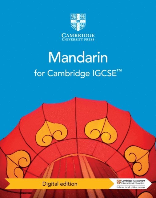Ivy Liu So Ling, Xixia Wang, Martin Mak - Cambridge IGCSE(TM) Mandarin Coursebook Digital edition, E-bok