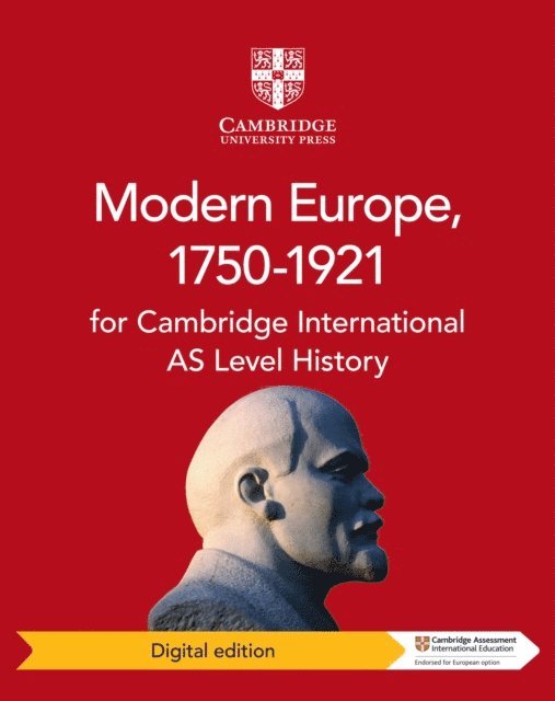 Russell Williams, Patrick Walsh-Atkins, Graham Goodlad, Patrick Walsh-Atkins - Cambridge International AS Level History Modern Europe, 1750-1921 Digital Edition, E-bok