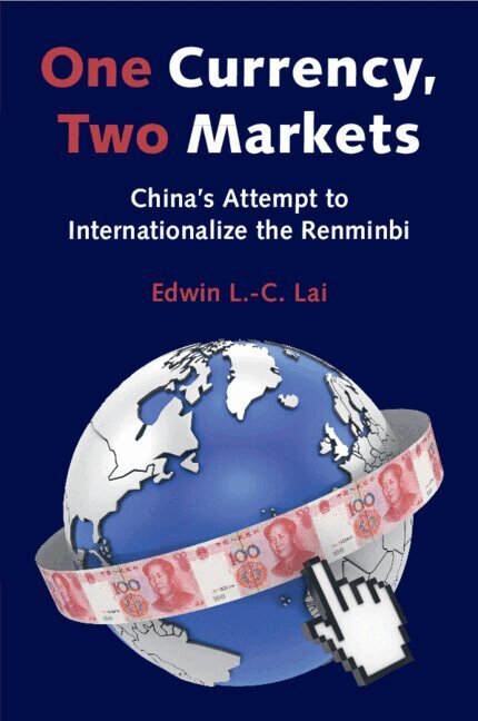 Edwin L.-C. Lai - One Currency, Two Markets, Häftad