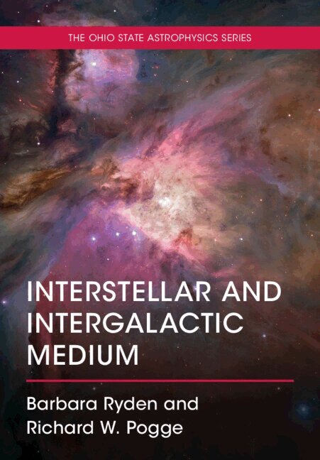 Barbara Ryden, Richard W. Pogge - Interstellar and Intergalactic Medium, Häftad