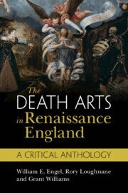 William E. Engel, Rory Loughnane, Grant Williams - Death Arts in Renaissance England, Häftad