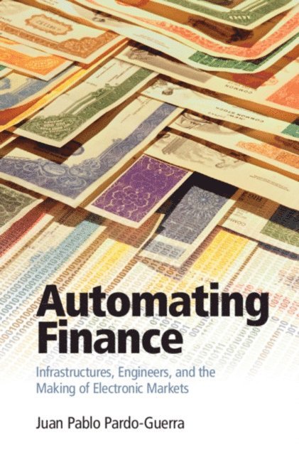 Juan Pablo Pardo-Guerra - Automating Finance, E-bok