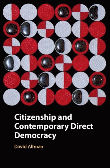 David Altman - Citizenship and Contemporary Direct Democracy, E-bok